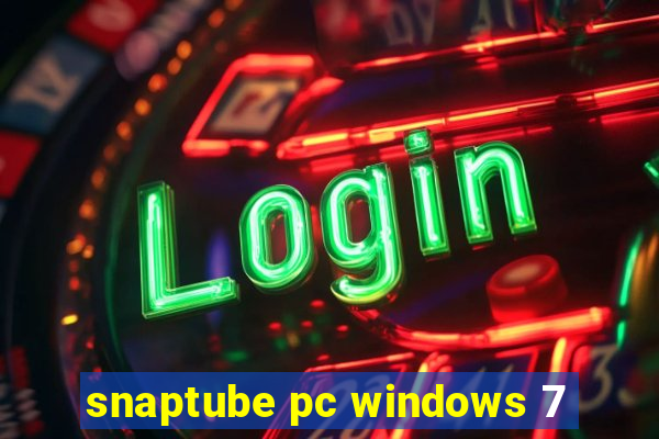 snaptube pc windows 7